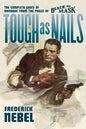 Tough as Nails: The Complete Cases of Donahue: from the Pages of Black Mask - Paperback