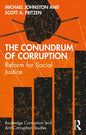 The Conundrum of Corruption: Reform for Social Justice - Paperback