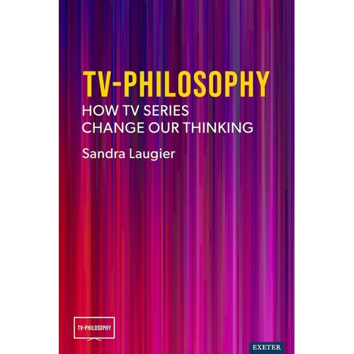 Tv-Philosophy: How TV Series Change Our Thinking - Hardcover