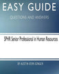 Easy Guide: SPHR Senior Professional in Human Resource: Questions and Answers - Paperback