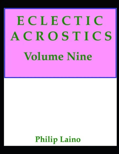 Eclectic Acrostics, Volume Nine: Volume Nine - Paperback