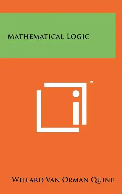 Mathematical Logic - Hardcover