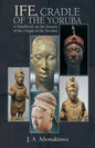 Ife, Cradle of the Yoruba - Paperback