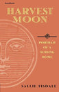 Harvest Moon: Portrait of a Nursing Home - Paperback