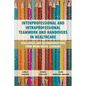 Interprofessional and Intraprofessional Teamwork and Handovers in Healthcare: Challenges and Recommendations from Work-based Learning - Paperback