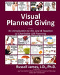 Visual Planned Giving in Color: An Introduction to the Law & Taxation of Charitable Gift Planning - Paperback