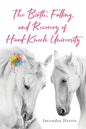 The Birth, Falling, and Recovery of Hard-Knock University - Paperback