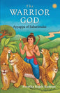 The Warrior God: Ayyappa of Sabarimalai - Paperback