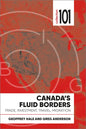 Canada's Fluid Borders: Trade, Investment, Travel, Migration - Paperback