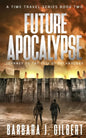 Future Apocalypse: Journey to the City of Technology - Paperback