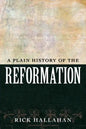 A Plain History of the Reformation - Paperback