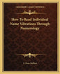 How to Read Individual Name Vibrations Through Numerology - Paperback