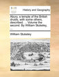 Abury, a Temple of the British Druids, with Some Others, Described. ... Volume the Second. by William Stukeley, ... - Paperback