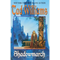Shadowmarch: Shadowmarch: Volume I - Paperback