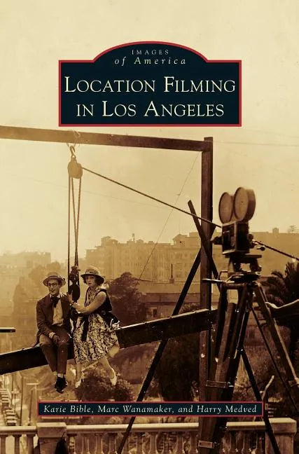 Location Filming in Los Angeles - Hardcover