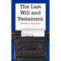The Last Will and Testament - Paperback