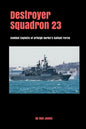 Destroyer Squadron 23 - Paperback