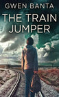 The Train Jumper - Hardcover