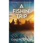 A Fish' Trip: A true story of a sinner that became a saint - Hardcover