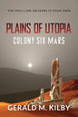 Plains of Utopia: Colony Six Mars - Paperback