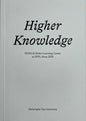 Higher Knowledge: Sanaa's Rolex Learning Center at Epfl Since 2010 - Paperback