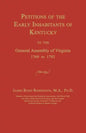 Petitions of the Early Inhabitants of Kentucky to the General Assembly of Virginia 1769 to 1792 - Paperback