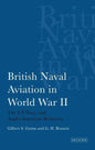 British Naval Aviation in World War II: The US Navy and Anglo-American Relations - Paperback