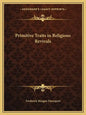 Primitive Traits in Religious Revivals - Paperback