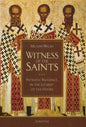 Witness of the Saints: Patristic Readings in the Liturgy of the Hours - Hardcover