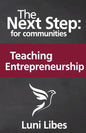 The Next Step for Communities: Teaching Entrepreneurship - Paperback