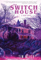 The Switch House - Hardcover