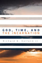God, Time, and the Incarnation - Paperback