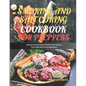 Smoking and Salt Curing Cookbook for Preppers: How to Cure & Preserve Beef, Pork, Poultry, Fish, Wild Game and Vegetables - Paperback