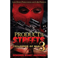 Product Of The Streets 3 - Paperback