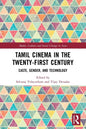 Tamil Cinema in the Twenty-First Century: Caste, Gender and Technology - Paperback
