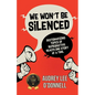 We Won't Be Silenced - Paperback