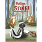 Bullies Stink - Hardcover