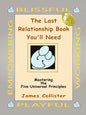 The Last Relationship Book You'll Need: Mastering the Five Universal Principles - Paperback