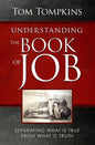 Understanding The Book Of Job (STUDENT DISCOUNT VERSION): Separating What Is True From What Is Truth - Paperback