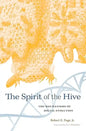 Spirit of the Hive: The Mechanisms of Social Evolution - Hardcover