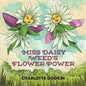 Miss Daisy Weed's Flower Power - Paperback