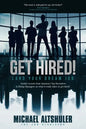 Get Hired!: Land Your Dream Job - Paperback