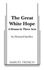 The Great White Hope - Paperback