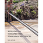 Building and Interpreting Possession Sentences - Paperback