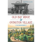 Old Bay Ridge & Ovington Village: A History - Hardcover