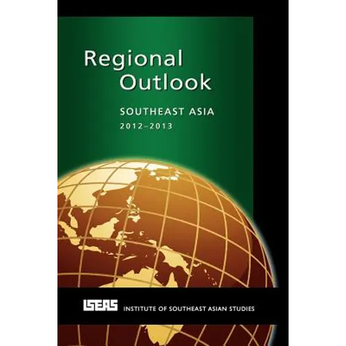 Regional Outlook: Southeast Asia 2012-2013 - Paperback