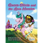 Queen Olivia and the Lava Monster - Hardcover
