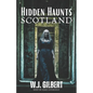 Hidden Haunts: Scotland - Paperback