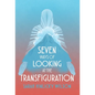 Seven Ways of Looking at the Transfiguration - Hardcover