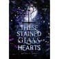 These Stained Glass Hearts - Hardcover